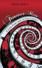 Forever More: A Love Story from the Edge of Eternity