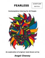 Fearless- Scripture Edition: Contemplative Coloring for All People