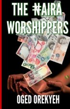 The Naira Worshippers