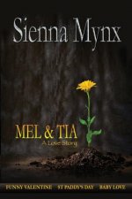 Mel and Tia: A Love Story (Anthology)