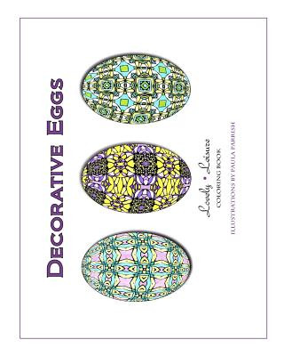 Decorative Eggs: Lovely Leisure Coloring Book