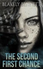 The Second First Chance