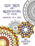 Celtic Knots and Kaleidoscopes to Color: Variations on a Theme