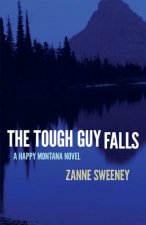 The Tough Guy Falls