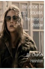 The Book of Eli - Solara: The Verse of Shadow