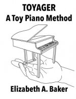 Toyager: Toy Piano Method