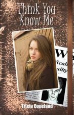 Think You Know Me