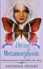 Divine Metamorphosis: Embracing Spiritual Transformation After Abuse
