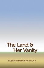 The Land and Her Vanity