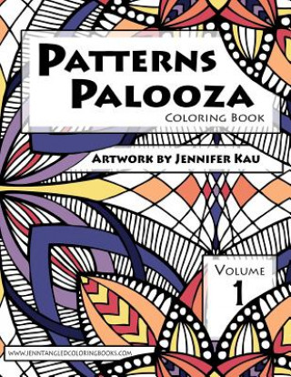 Patterns Palooza Volume 1: Jenntangled Coloring Books