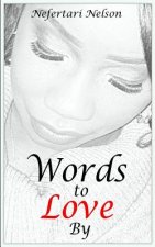Words To Love By