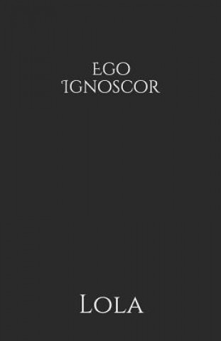 Ego Ignoscor