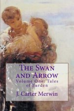 The Swan and Arrow