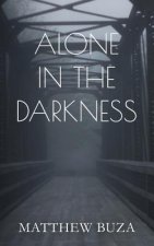 Alone In The Darkness