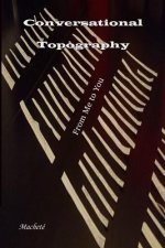 Conversational Topography: From Me to You