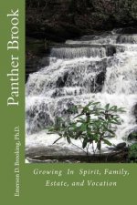 Panther Brook: Growing In Spirit, Family, Estate, and Vocation