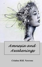 Amnesia and Awakenings