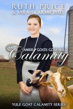 An Amish Goats Gone Wild Calamity 3