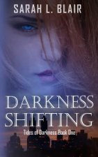 Darkness Shifting