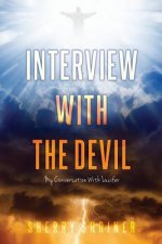 Interview With The Devil: My Conversation With Lucifer