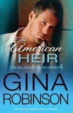 The American Heir: A Jet City Billionaire Serial Romance