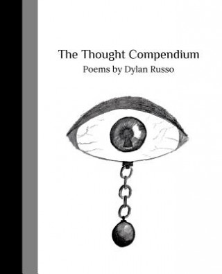 The Thought Compendium: Poems by Dylan Russo