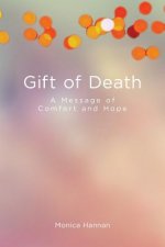 Gift of Death: A Message of Comfort and Hope
