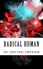 Radical Human: The Anthology