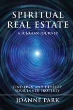 Spiritual Real Estate: A Jungian Journey