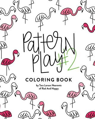 Pattern Play #2: All Ages Coloring Book