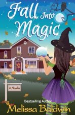 Fall Into Magic- A Novella
