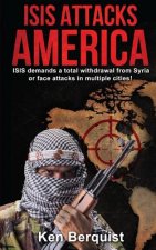 ISIS Attacks America: ISIS demands a total withdrawal from Syria or face attacks in multiple cities!