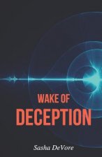 Wake of Deception