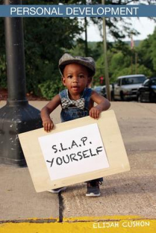 S.L.A.P. Yourself: Selling Like A Professional Yourself