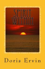 Spirit Within: And Other Poems