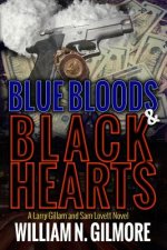 Blue Bloods & Black Hearts: A Larry Gillam and Sam Lovett