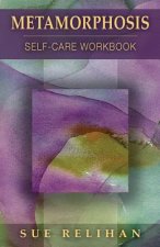 Metamorphosis: Self-Care Workbook