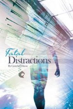 Fatal Distractions