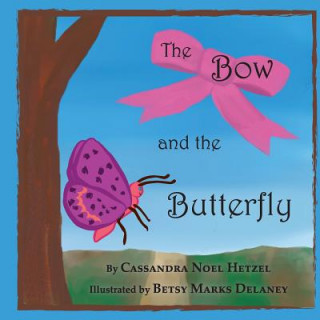 The Bow and the Butterfly