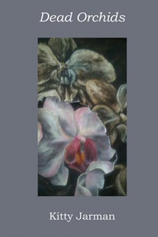 Dead Orchids