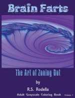 Brain Farts: The Art of Zoning Out