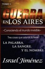 Guerra En Los Aires: Conociendo El Mundo Invisible
