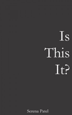 Is This It?