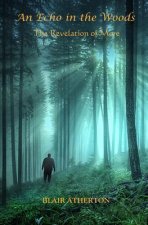 An Echo in the Woods: The Revelation of More