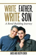 Write Father, Write Son: A Bond-Building Journey