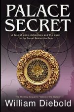 Palace Secret: A Tale of Love, Adventure and the Quest for the Secret Behind the Door