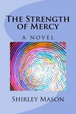 The Strength of Mercy