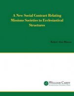 A New Social Contract Relating Mission Societies to Ecclesiastical Structures