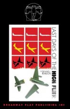 Last Days of the High Flier