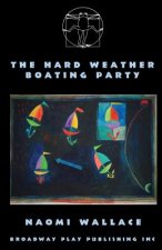 The Hard Weather Boating Party